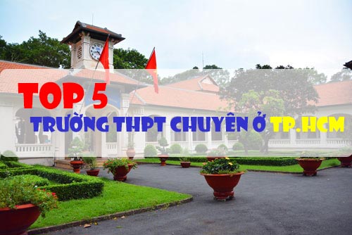 TOP 5 trường THPT chuyên ở TP.HCM