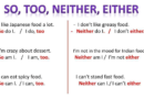 Phân biệt và cách dùng cấu trúc Too/So và Either/Neither